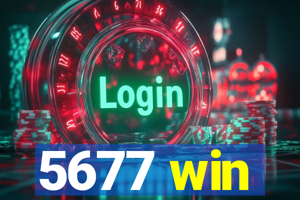 5677 win